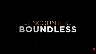 THE ENCOUNTER AT BOUNDLESS Official Trailer 2021 SciFi