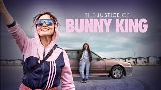 The Justice of Bunny King  Official Trailer