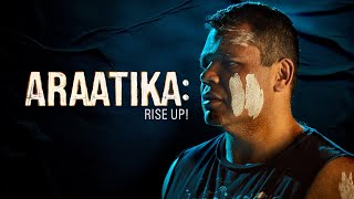 Araatika Rise Up  Official Trailer