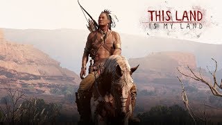 This Land is My Land 2020  Open World Native American Survival