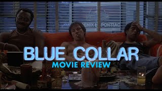 Blue Collar 1978 Film Review  Reviews on Realism 30  Slice of Life Films