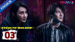 Stealth Walker EP3  Police Procedural Drama  Lin PengZheng YechengLi Zifeng  YOUKU