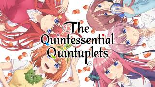 Gotoubun no Kimochi  The Quintessential Quintuplets