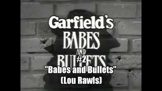 Music Garfields Babes and Bullets 1989  2 Babes and Bullets Lou Rawls