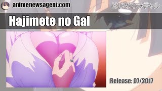 Hajimete no Gal Anime  Release 072017