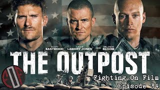 Fighting On Film Podcast The Outpost 2020
