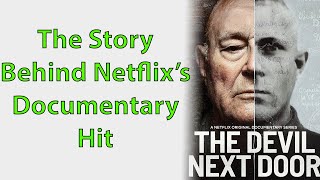 The Director Of Netflixs The Devil Next Door