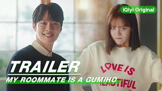 Official Trailer My Roommate is a Gumiho    iQiyi Original