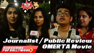 Omerta movie  Journalist  Public Review  Rajkummar Rao  Hansal Mehta