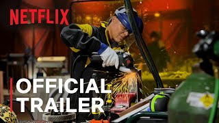 Metal Shop Masters Season 1  Official Trailer  Netflix