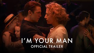 IM YOUR MAN  Official UK Trailer HD  In Cinemas 13 August