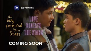 The Boy Foretold By The Stars and Love Beneath The Stars Coming Soon on iWantTFC