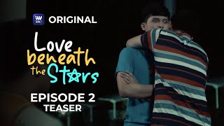 Love Beneath The Stars Episode 2 Teaser  iWantTFC Original Series