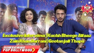 Exclusive Interview With Zain Khan Durrani And  Geetanjali Thapa  Kuchh Bheege Alfaaz