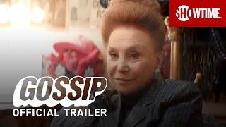 Gossip 2021 Official Trailer  SHOWTIME Documentary Series