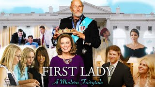 First Lady A Modern Fairytale 2020  Full Movie  Nancy Stafford  Corbin Bernsen  Stacey Dash