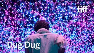 DUG DUG Trailer  TIFF 2021