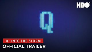 Q Into the Storm 2021  Official Trailer  HBO