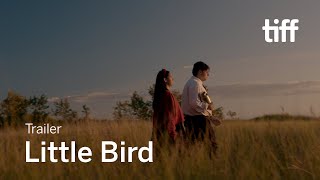 LITTLE BIRD Trailer  TIFF 2021