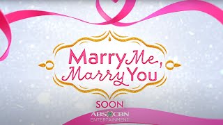 Marry Me Marry You  Trailer 2  Coming Soon
