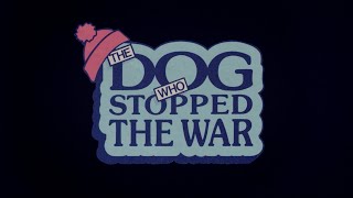 The Dog Who Stopped the War Tales for All 1  1984 Trailer