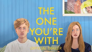 The One Youre With 2021  Official Trailer HD