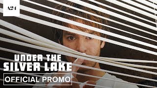 Under The Silver Lake  Official Promo HD  A24