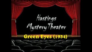 Hastings Mystery Theater Green Eyes 1934