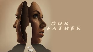 Our Father 2021  Trailer  Coming to Fandor Sept 1  Baize Buzan  Allison Torem