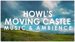 Howls Moving Castle 2004 Music  Ambience