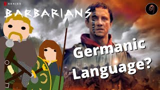 Barbarians  Is the Germanic Language Accurate