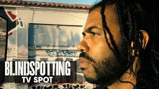 Blindspotting 2018 Movie Official TV Spot Blind Spot  Daveed Diggs Rafael Casal