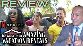 TV Review Netflix THE WORLDS MOST AMAZING VACATION RENTALS Reality Series