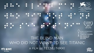The Blind Man Who Did Not Want To See Titanic 2021  Trailer with English Subtitles