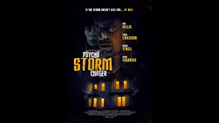 PSYCHO STORM CHASER OFFICIAL TRAILER 2021