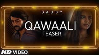 Daddy Movie Song Teaser   Qawaali Out This Eid   Eid Mubarak