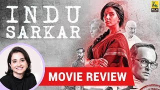 Anupama Chopras Movie Review of Indu Sarkar