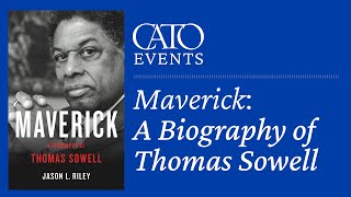 Maverick A Biography of Thomas Sowell