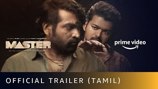 Master  Official Trailer Thalapathy Vijay Vijay Sethupathi Lokesh Kanagaraj Amazon Prime Video