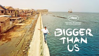 BIGGER THAN US by Flore Vasseur 2021  Official Trailer