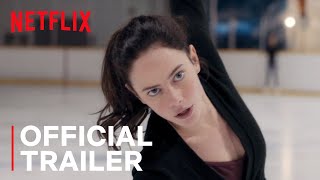 Spinning Out  Official Trailer  Netflix
