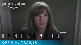 Homecoming Season 1  Official Trailer  Prime Video