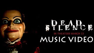 Dead Silence 2007 Music Video