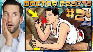 ER Doctor REACTS to Hilarious Archer Medical Scenes 2