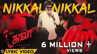 Nikkal Nikkal  Lyric Video  Kaala Tamil  Rajinikanth  Pa Ranjith  Santhosh Narayanan