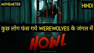 Howl Movie Explained in Hindi  Howl 2015 Movie Explained in Hindi