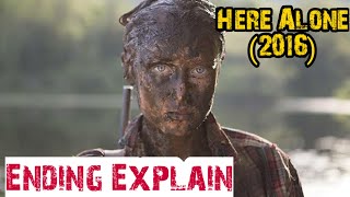 Here Alone 2016 Movie Explain and review HereAlone