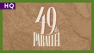49th Parallel 1941 Trailer