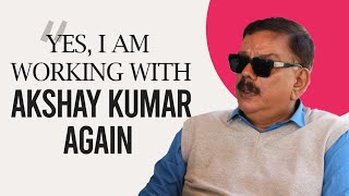 Priyadarshan on Hungama 2 Marakkar Mohanlal a reunion with Akshay Kumar and his idea of comedies