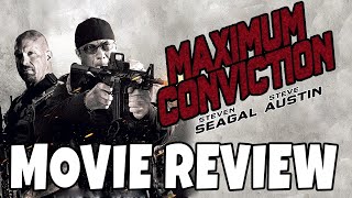 Maximum Conviction 2013  Steven Seagal  Comedic Movie Review